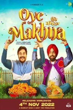 Oye Makhna 2022 HD 720p DVD SCR Full Movie